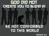 God Did Not Create You To Blend in Christian Bible Verse T-Shirt